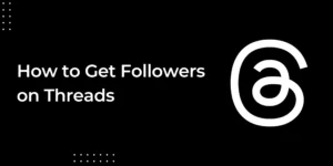 get-followers-on-Threads